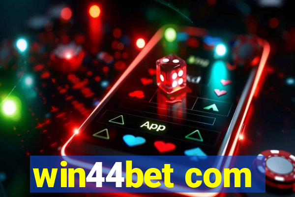 win44bet com